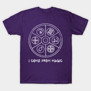 I Come From Magic T-Shirt